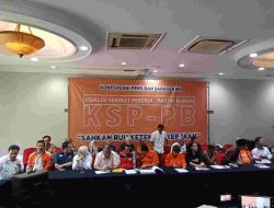 Koalisi Serikat Pekerja– Partai Buruh (KSP–PB) Gelar Konferensi Pers dan Sarasehan: Menuntaskan Perjuangan Koalisi Serikat Pekerja–Partai Buruh untuk RUU Ketenagakerjaan Baru.